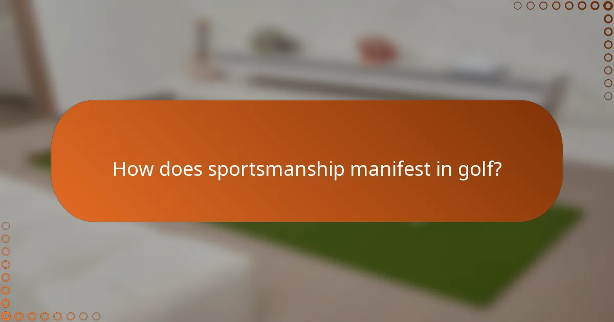 How does sportsmanship manifest in golf?